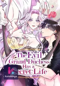 The Evil Grand Duchess Has a Secret Life