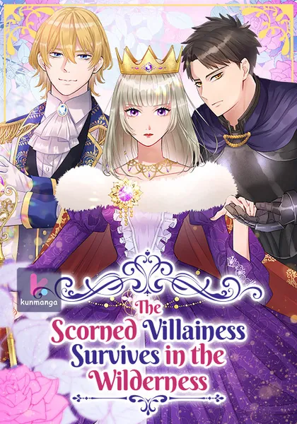 The Scorned Villainess Survives in the Wilderness