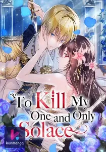 To Kill My One and Only Solace